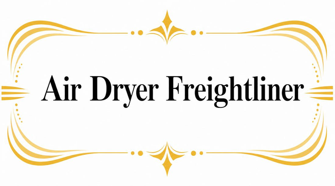 Air Dryer Freightliner - Galhor