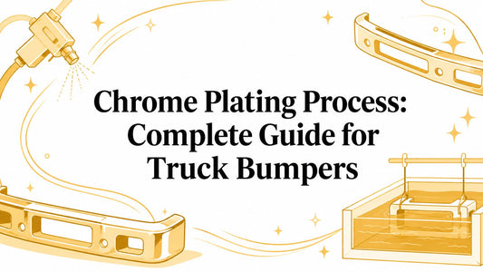 Chrome Plating Process: Complete Guide for Truck Bumpers - Galhor