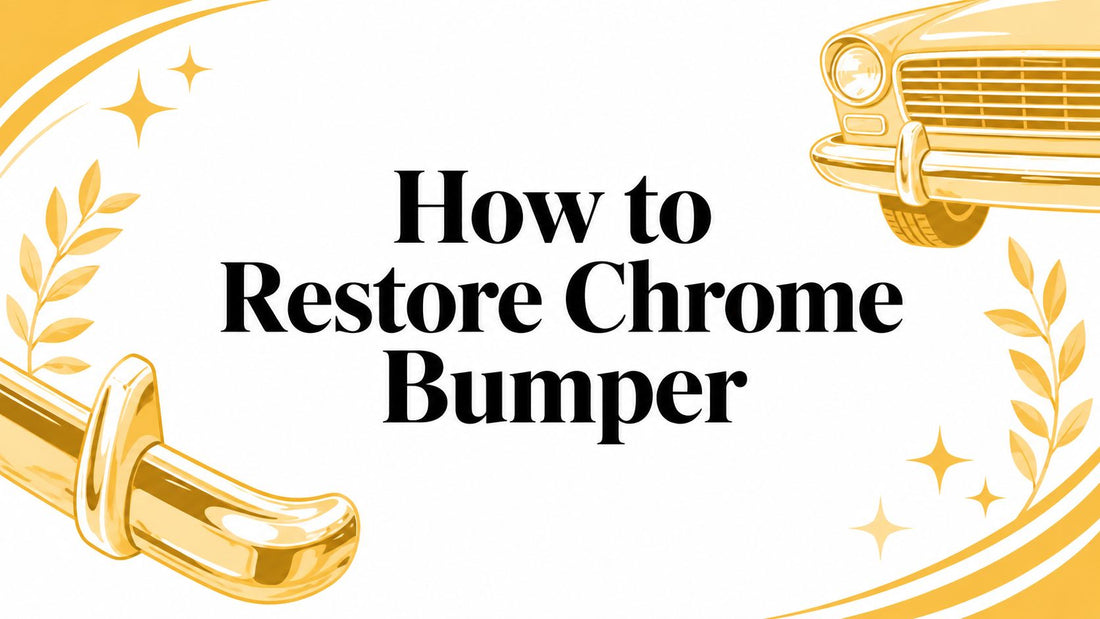 How to Restore Chrome Bumper - Galhor