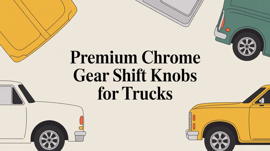 Premium Chrome Gear Shift Knobs for Trucks - Galhor