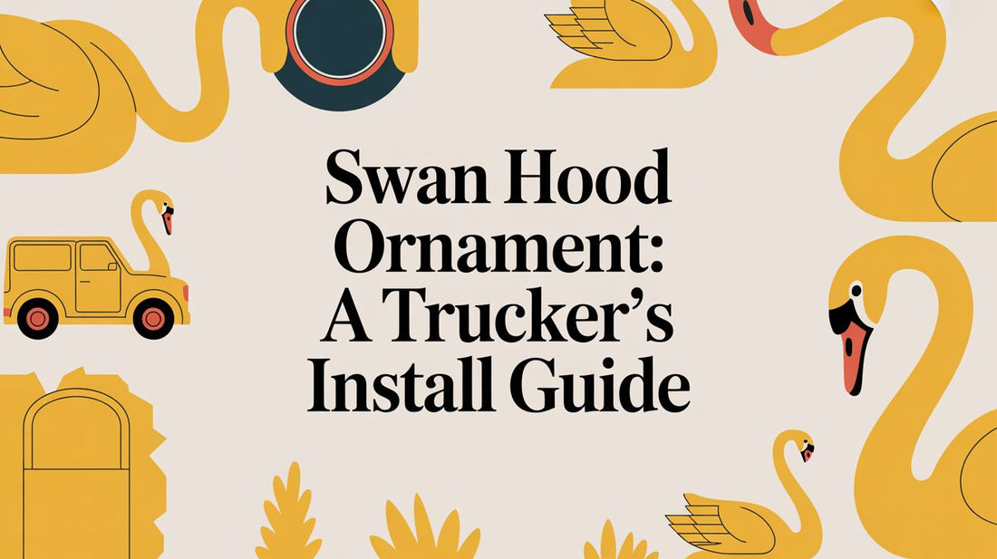 Swan Hood Ornament: A Trucker's Install Guide - Galhor
