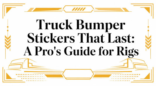 Truck Bumper Stickers That Last: A Pro's Guide for Rigs - Galhor