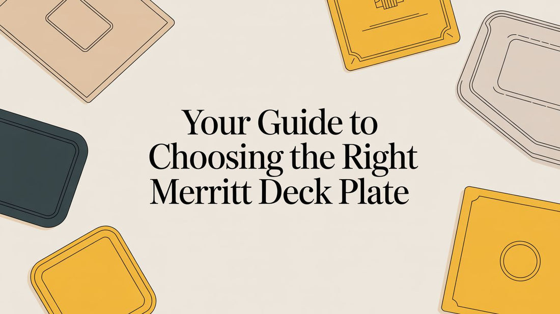 Your Guide to Choosing the Right Merritt Deck Plate - Galhor